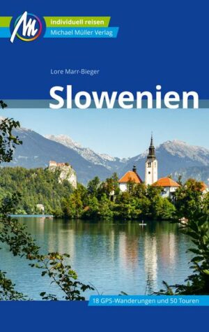 Slowenien Reiseführer Michael Müller Verlag