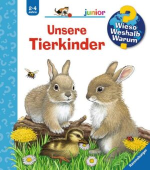 Unsere Tierkinder / Wieso? Weshalb? Warum? Junior Bd. 15