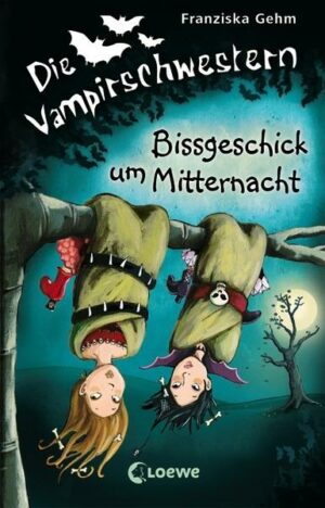 Bissgeschick um Mitternacht / Die Vampirschwestern Bd.8