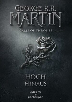 Hoch hinaus / Game of Thrones Bd.4