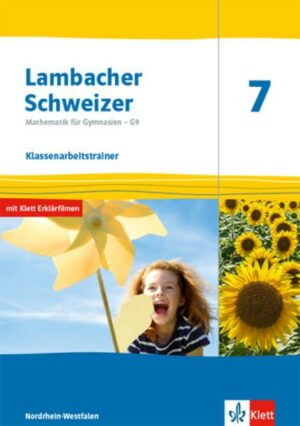 Lambacher Schweizer Mathematik 7 - G9. Ausgabe Nordrhein-Westfalen