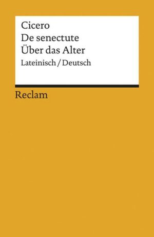 Cato maior de senectute /Cato der Ältere über das Alter