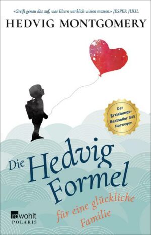 Die Hedvig-Formel für eine glückliche Familie