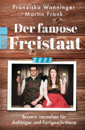 Der famose Freistaat