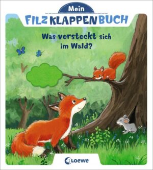 Mein Filzklappenbuch - Was versteckt sich im Wald?