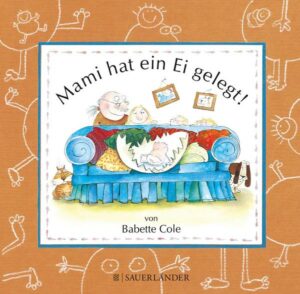 Mami hat ein Ei gelegt (Mini-Ausgabe)