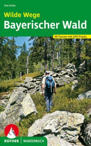 Wilde Wege Bayerischer Wald