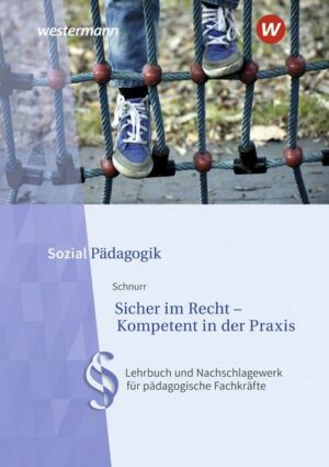 Sicher im Recht – Kompetent in der Praxis / Sicher im Recht - Kompetent in der Praxis