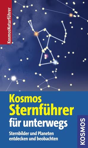 Der Kosmos Sternführer für unterwegs