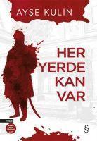 Her Yerde Kan Var