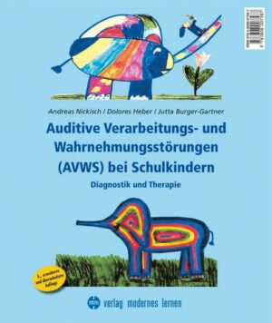 Auditive Verarbeitungs- und Wahrnehmungsstörungen (AVWS) bei Schulkindern