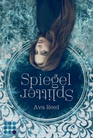 Spiegelsplitter (Die Spiegel-Saga 1)