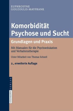 Komorbidität Psychose und Sucht - Grundlagen und Praxis