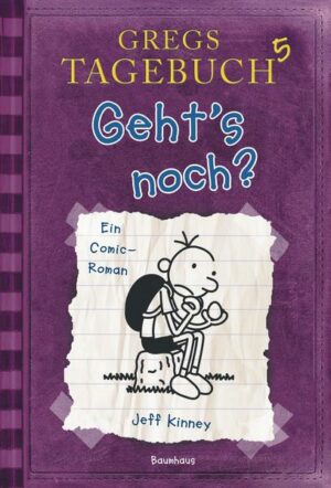 Geht's noch? / Gregs Tagebuch Bd.5