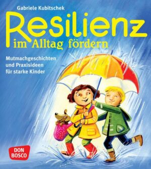 Resilienz im Alltag fördern