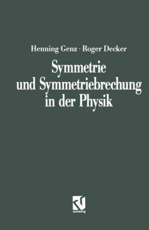 Symmetrie und Symmetriebrechung in der Physik