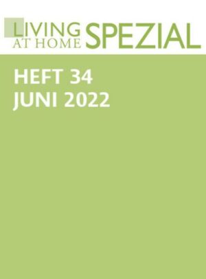 Living at Home Spezial Nr. 34 (2/2022)