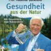 Gesundheit aus der Natur