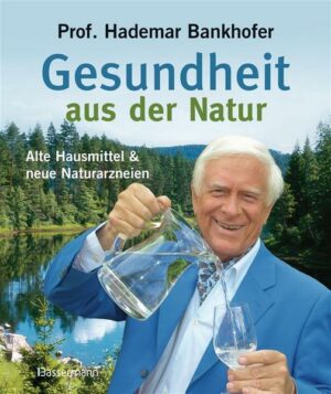 Gesundheit aus der Natur