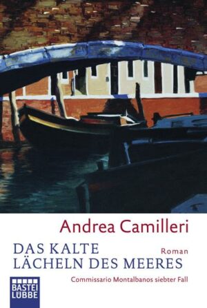 Das kalte Lächeln des Meeres / Commissario Montalbano Bd.7