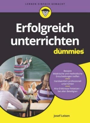 Erfolgreich unterrichten für Dummies