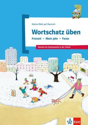 Wortschatz üben: Freizeit - Mein Jahr - Feste