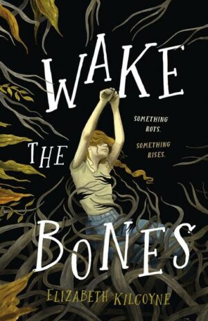 Wake the Bones