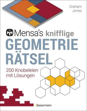 Mensa's knifflige Geometrier�tsel. Mathematische Aufgaben aus der Trigonometrie