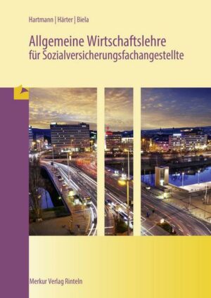 Allgemeine Wirtschaftslehre für Sozialversicherungsfachangestellte