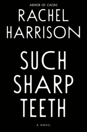 Such Sharp Teeth