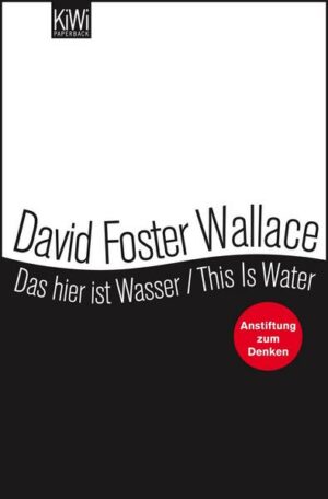 Das hier ist Wasser / This is Water