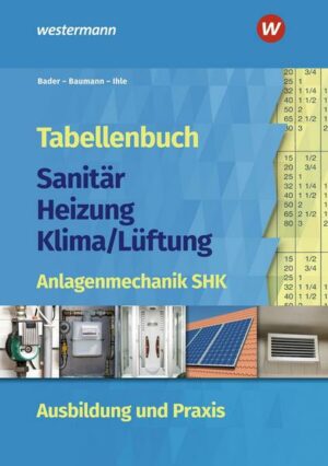 Tabellenbuch Sanitär-Heizung- Lüftung / Tabellenbuch Sanitär-Heizung-Klima/Lüftung