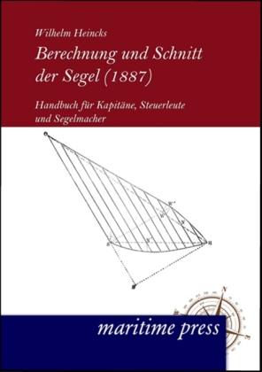 Berechnung und Schnitt der Segel (1887)