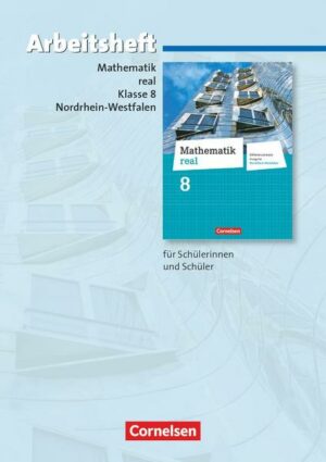 Mathematik real - Differenzierende Ausgabe Nordrhein-Westfalen - 8. Schuljahr