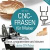 CNC-Fräsen für Maker