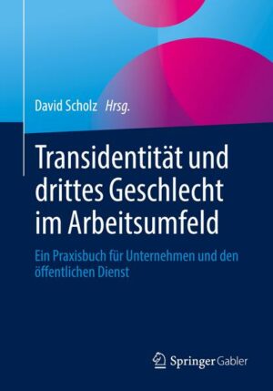 Transidentität und drittes Geschlecht im Arbeitsumfeld