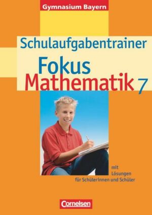 Fokus Mathematik - Bayern - Bisherige Ausgabe - 7. Jahrgangsstufe