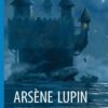 Arsène Lupin gentleman-cambrioleur