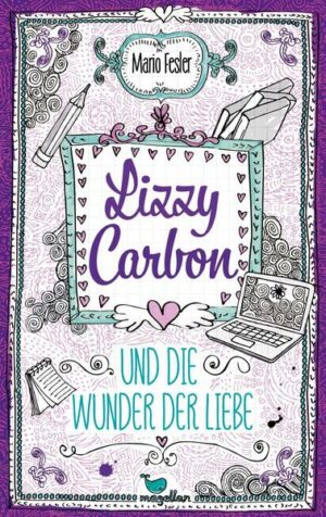 Lizzy Carbon und die Wunder der Liebe - Band 2