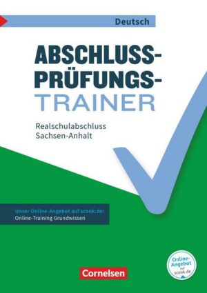 Abschlussprüfungstrainer Deutsch - Sachsen-Anhalt - 10. Schuljahr