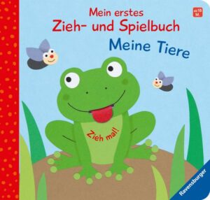 Mein erstes Zieh- und Spielbuch: Meine Tiere