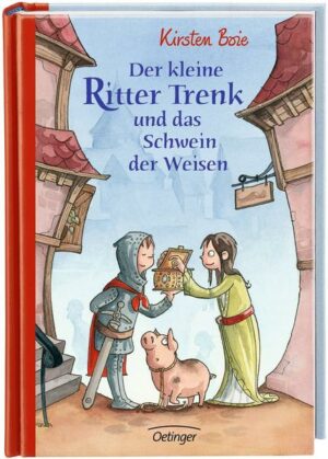 Der kleine Ritter Trenk und das Schwein der Weisen / Der kleine Ritter Trenk Bd.3