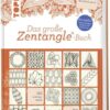 Das große Zentangle®-Buch