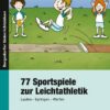 77 Sportspiele zur Leichtathletik