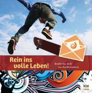 Rein ins volle Leben! - Für Jungs