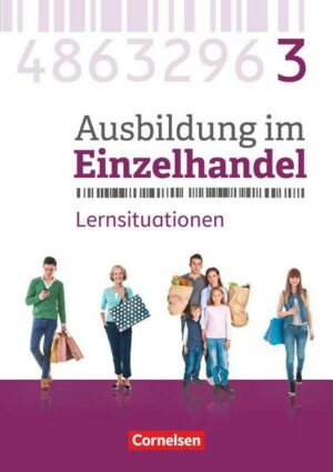 Ausbildung im Einzelhandel - Neubearbeitung - Allgemeine Ausgabe - 3. Ausbildungsjahr