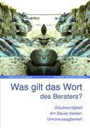 Was gilt das Wort des Beraters?