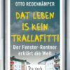 »Dat Leben is kein Trallafitti«