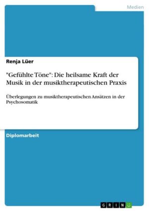 'Gefühlte Töne': Die heilsame Kraft der Musik in der musiktherapeutischen Praxis