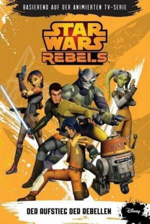 Der Aufstieg der Rebellen / Star Wars - Rebels Bd.1